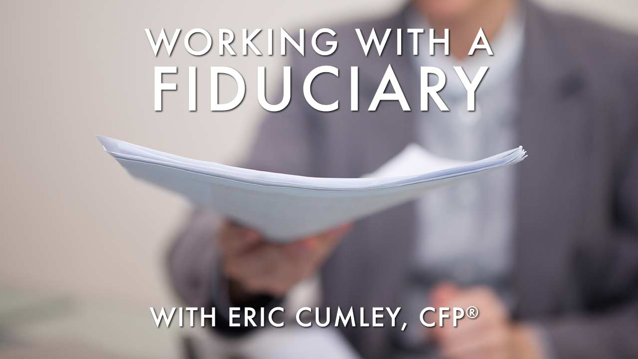 Working with a Fiduciary